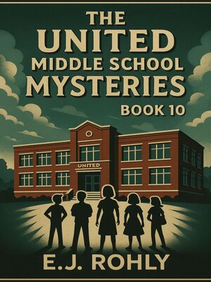 cover image of The United Middle School Mysteries Book 10